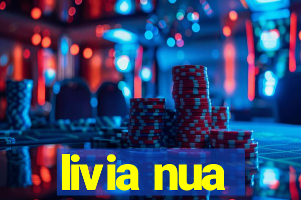 livia nua
